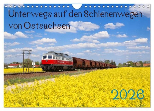 Produktbild: Unterwegs auf den Schienenwegen von Ostsachsen (Wandkalender 2026 DIN A4 quer), CALVENDO Monatskalender