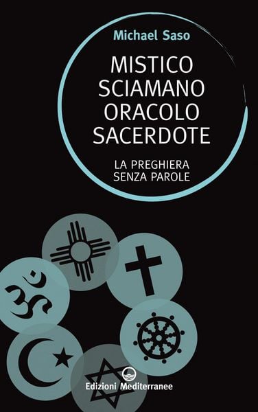 Produktbild: Mistico, sciamano, oracolo, sacerdote. La preghiera senza parole