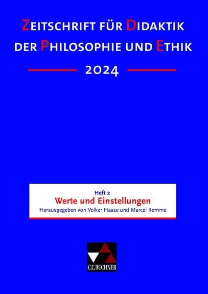 Produktbild: Zeitschrift f&uuml;r Didaktik der Philosophie und Ethik (ZDPE) / ZDPE Ausgabe 02/2024