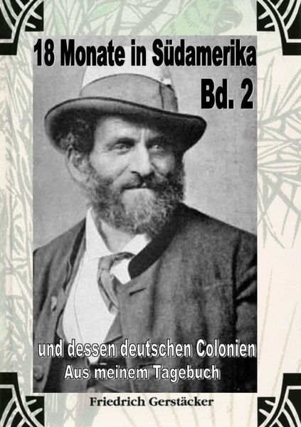 Produktbild: 18 Monate in S&uuml;damerika Bd 2 - Aus meinem Tagebuch