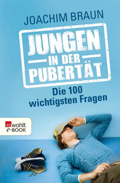 Produktbild: Jungen in der Pubert&auml;t - Die 100 wichtigsten Fragen