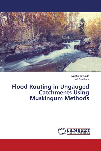 Produktbild: Flood Routing in Ungauged Catchments Using Muskingum Methods
