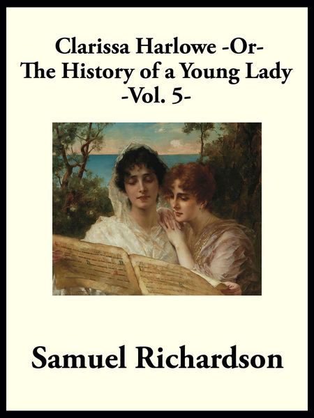 Produktbild: Clarissa Harlowe -or- The History of a Young Lady