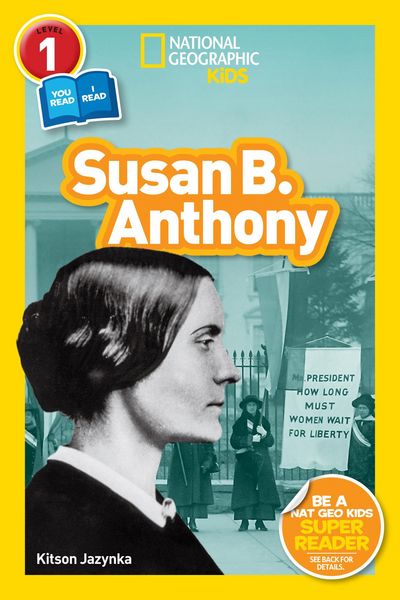 Produktbild: Susan B. Anthony (National Geographic Kids Readers, Level 1/Co-Reader)