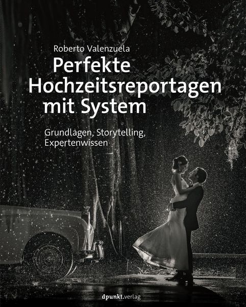 Produktbild: Perfekte Hochzeitsreportagen mit System