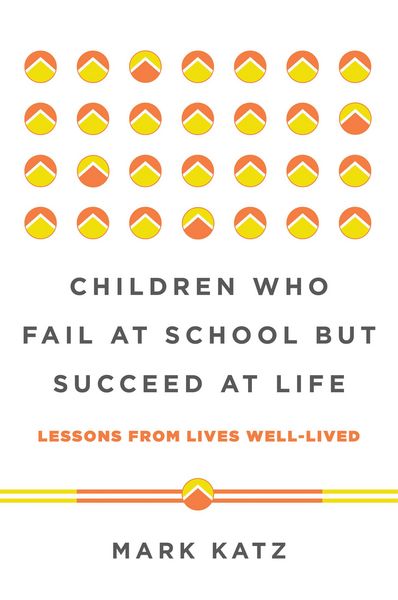 Produktbild: Children Who Fail at School But Succeed at Life