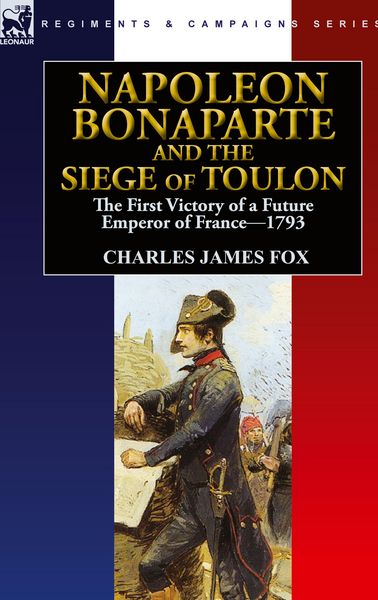 Produktbild: Napoleon Bonaparte and the Siege of Toulon