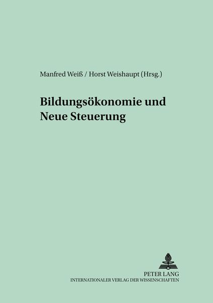 Produktbild: Bildungs&ouml;konomie und Neue Steuerung / Beitr&auml;ge zur Bildungsplanung und Bildungs&ouml;konomie Bd. 9