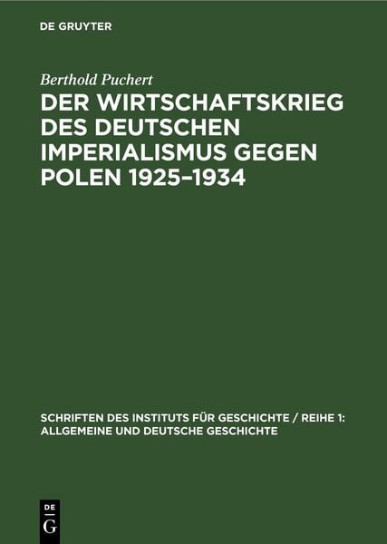 Produktbild: Der Wirtschaftskrieg des Deutschen Imperialismus gegen Polen 1925&ndash;1934