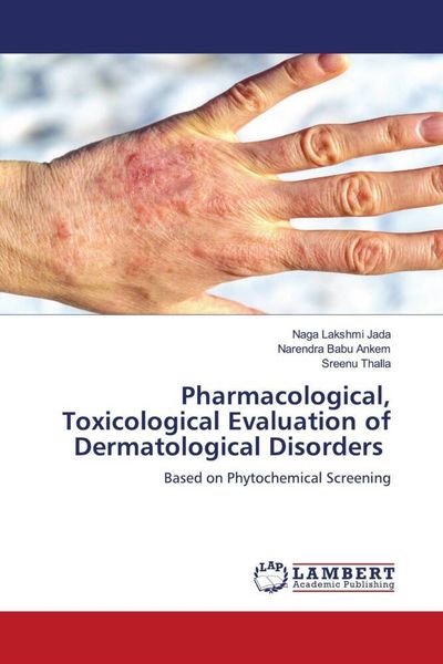 Produktbild: Pharmacological, Toxicological Evaluation of Dermatological Disorders