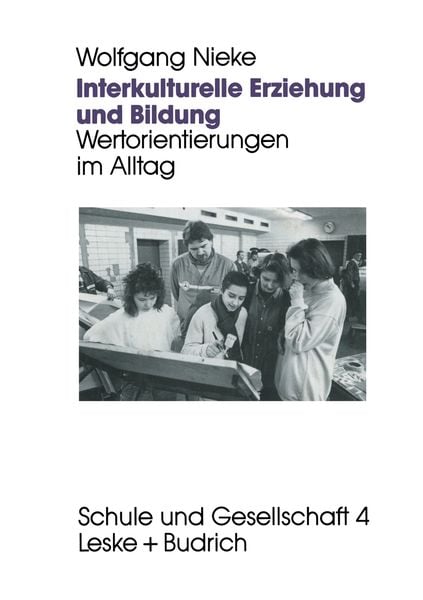 Interkulturelle Erziehung und Bildung, Taschenbuch von Wolfgang Nieke, VS Verlag für Sozialwissenschaften, 9783322959980