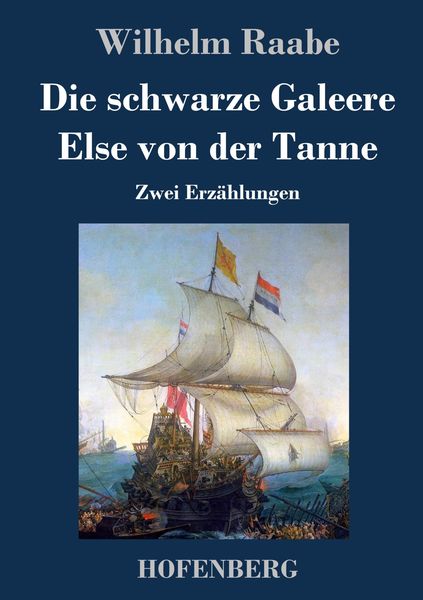 Produktbild: Die schwarze Galeere / Else von der Tanne