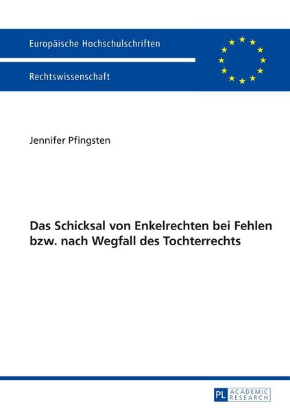Produktbild: Das Schicksal von Enkelrechten bei Fehlen bzw. nach Wegfall des Enkelrechts
