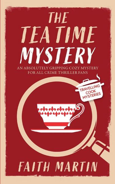Produktbild: THE TEATIME MYSTERY an absolutely gripping cozy mystery for all crime thriller fans