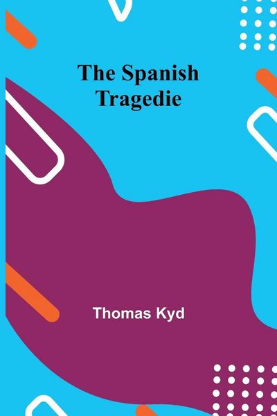Produktbild: The Spanish Tragedie