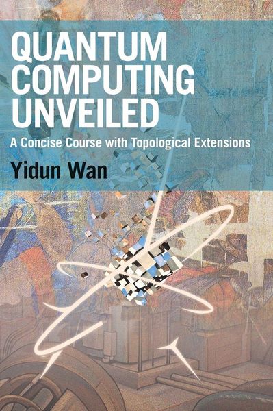 Produktbild: Quantum Computing Unveiled