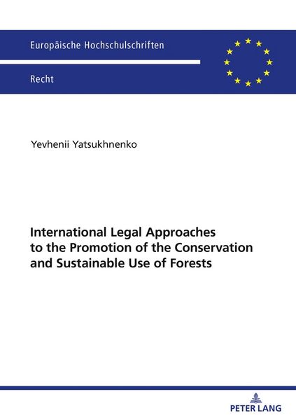 Produktbild: International Legal Approaches to the Promotion of the Conservation and Sustainable Use of Forests