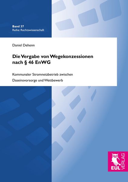 Produktbild: Die Vergabe von Wegekonzessionen nach &sect; 46 EnWG