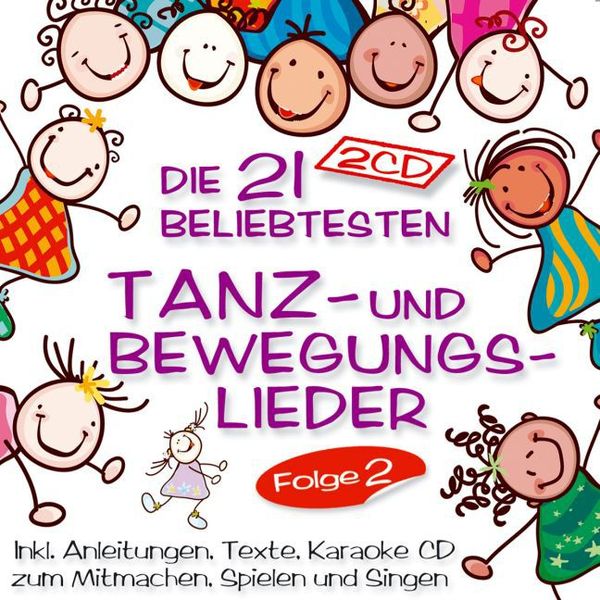 Produktbild: Die 21 beliebt.Tanz-u.Bewegungslieder Folge 2