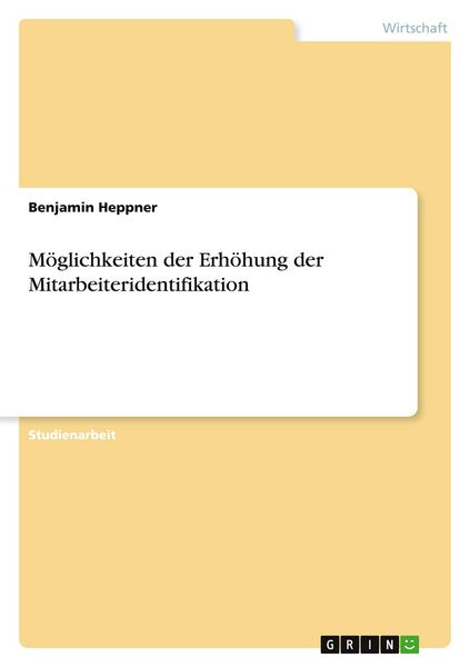 Produktbild: M&ouml;glichkeiten der Erh&ouml;hung der Mitarbeiteridentifikation