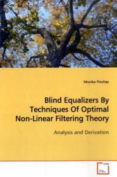 Pinchas, M: Blind Equalizers By Techniques Of Optimal Non-Li, Taschenbuch von Monika Pinchas, VDM, 9783639155303