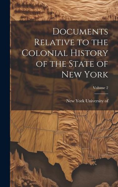 Produktbild: Documents Relative to the Colonial History of the State of New York; Volume 2