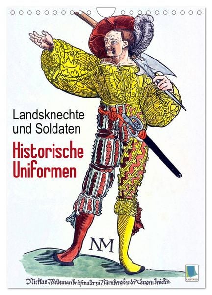 Produktbild: Landsknechte und Soldaten: Historische Uniformen (Wandkalender 2026 DIN A4 hoch), CALVENDO Monatskalender