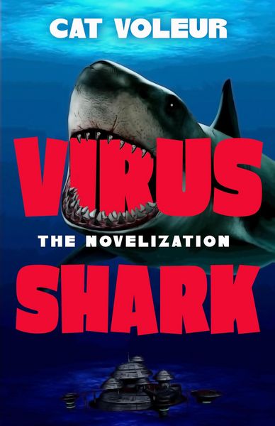 Produktbild: Virus Shark: The Novelization