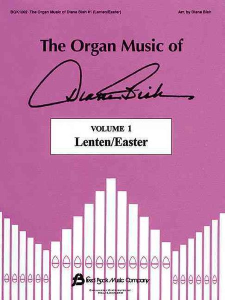 Produktbild: The Organ Music of Diane Bish - Lenten/Easter, Volume 1