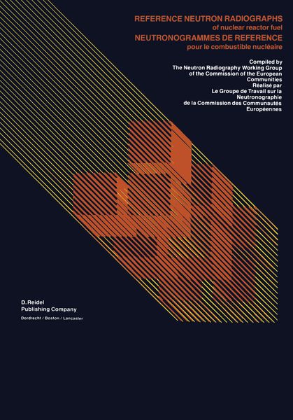Produktbild: Reference Neutron Radiographs of nuclear reactor fuel / Neutronogrammes de Reference pour le combustible nucl&eacute;aire
