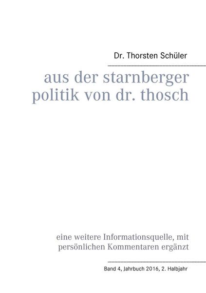 Produktbild: Aus der Starnberger Politik von Dr. Thosch
