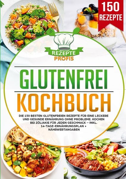 Glutenfrei Kochbuch, Taschenbuch von Rezepte Profis, Lucid Page Media, 978-3-690-48675-0