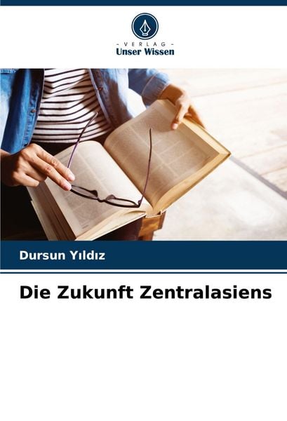 Produktbild: Die Zukunft Zentralasiens
