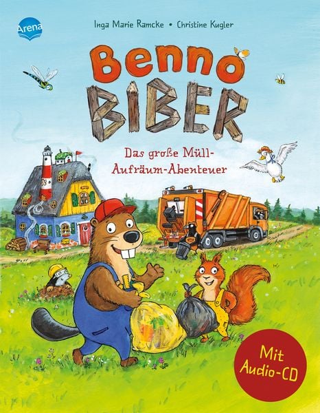 Benno Biber. Das große Müll-Aufräum-Abenteuer, Gebundene Ausgabe von Inga Marie Ramcke, Arena, 978-3-401-71734-0