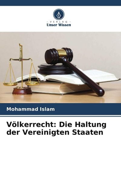 Produktbild: V&ouml;lkerrecht: Die Haltung der Vereinigten Staaten