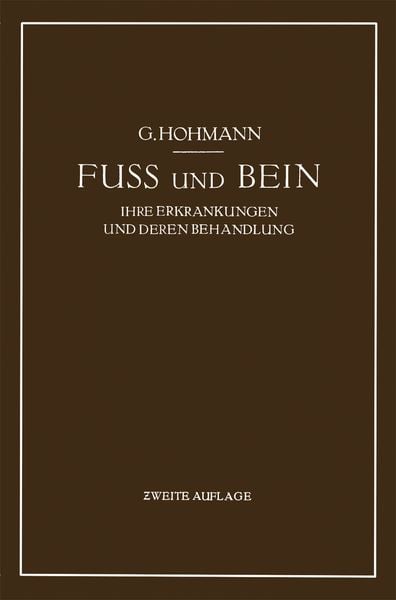Fuß und Bein, Taschenbuch von Georg Hohmann, Bergmann, J F, 9783662298435