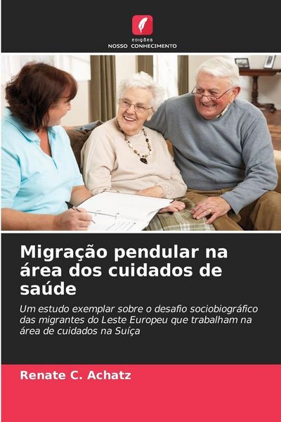 Produktbild: Migra&ccedil;&atilde;o pendular na &aacute;rea dos cuidados de sa&uacute;de