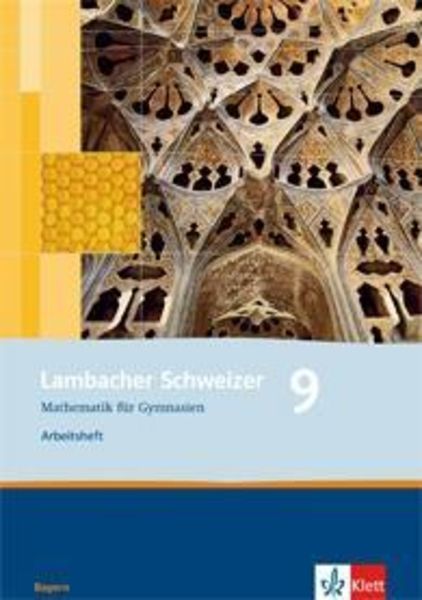 Lambacher Schweizer. 9. Schuljahr. Arbeitsheft plus Lösungsheft. Bayern