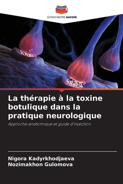 Produktbild: La th&eacute;rapie &agrave; la toxine botulique dans la pratique neurologique