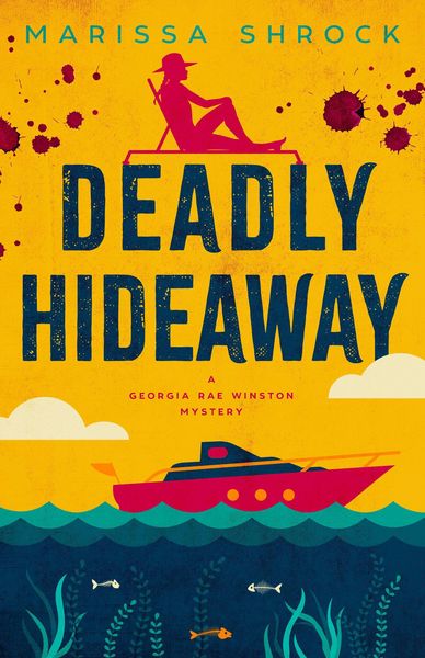 Produktbild: Deadly Hideaway (Georgia Rae Winston Mysteries, #5)