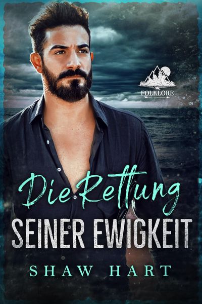 Produktbild: Die Rettung seiner Ewigkeit (Folklore, #4)