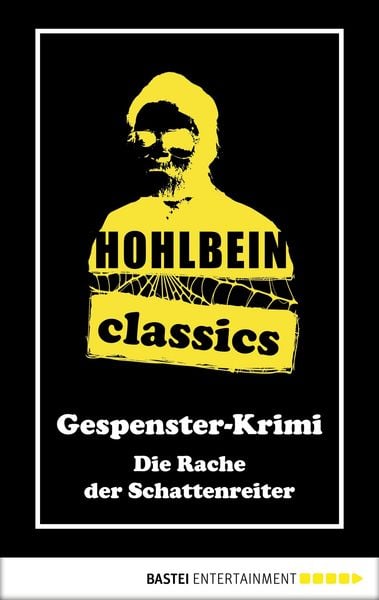 Produktbild: Hohlbein Classics - Die Rache der Schattenreiter