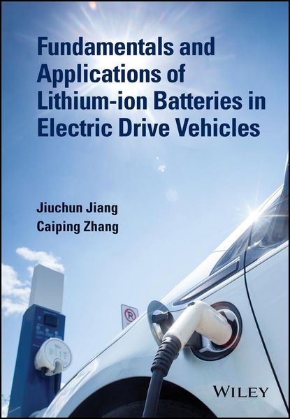 Produktbild: Fundamentals and Applications of Lithium-ion Batteries in Electric Drive Vehicles
