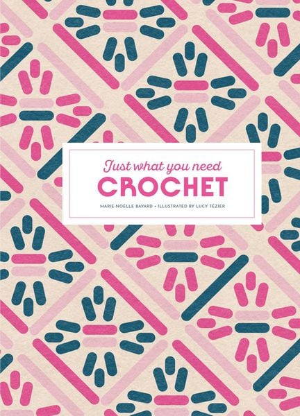 Produktbild: Crochet: Just What You Need