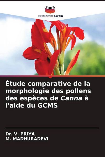 Produktbild: &Eacute;tude comparative de la morphologie des pollens des esp&egrave;ces de Canna &agrave; l'aide du GCMS