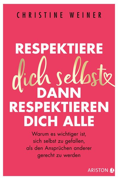 Produktbild: Respektiere dich selbst, dann respektieren dich alle