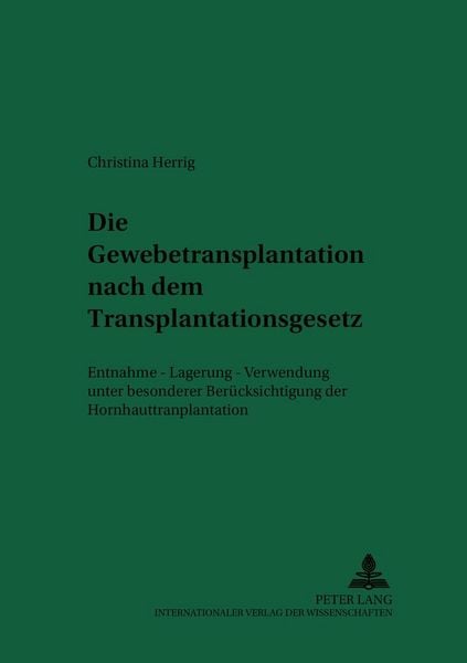 Produktbild: Die Gewebetransplantation nach dem Transplantationsgesetz
