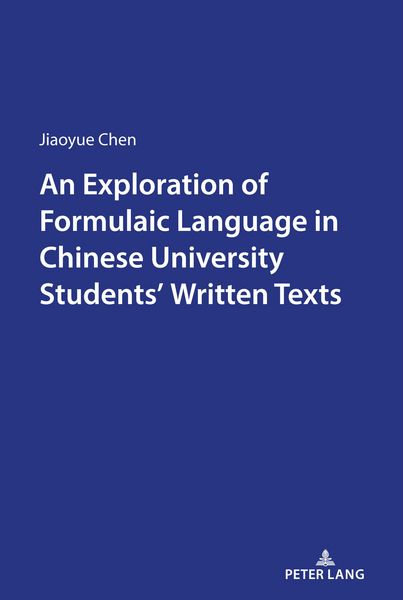 Produktbild: An Exploration of Formulaic Language in Chinese University Students' Written Texts