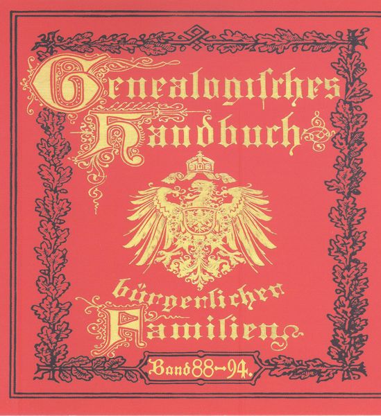 Deutsches Geschlechterbuch - CD-ROM. Genealogisches Handbuch bürgerlicher Familien / Genealogisches Handbuch bürgerliche