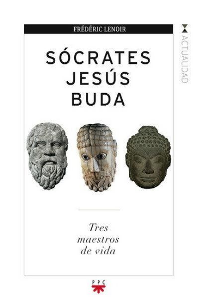 Produktbild: S&oacute;crates, Jes&uacute;s, Buda : tres maestros de vida